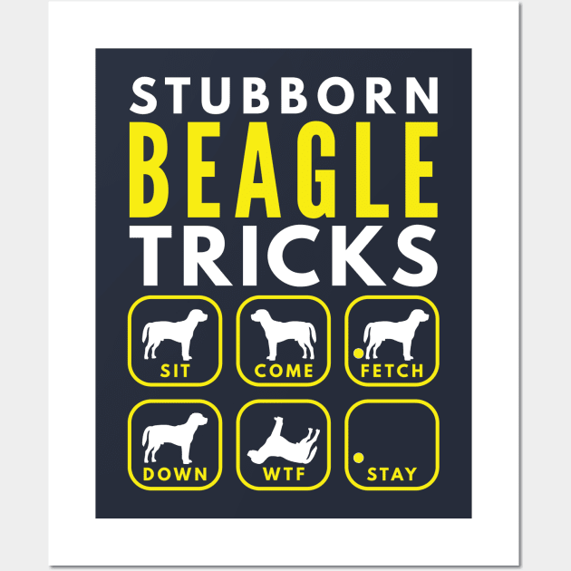 Stubborn Beagle Tricks - Dog Training Wall Art by DoggyStyles